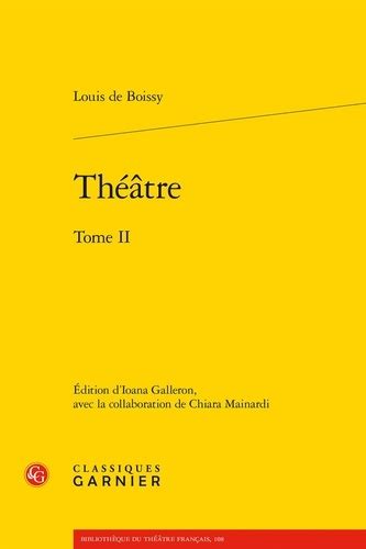 Louis de Boissy, Théâtre. Tome II, Ioana Galleron (éd.) .